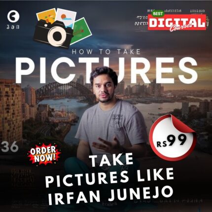HOW TO TAKE PICTURES LIKE IRFAN JUNEJO